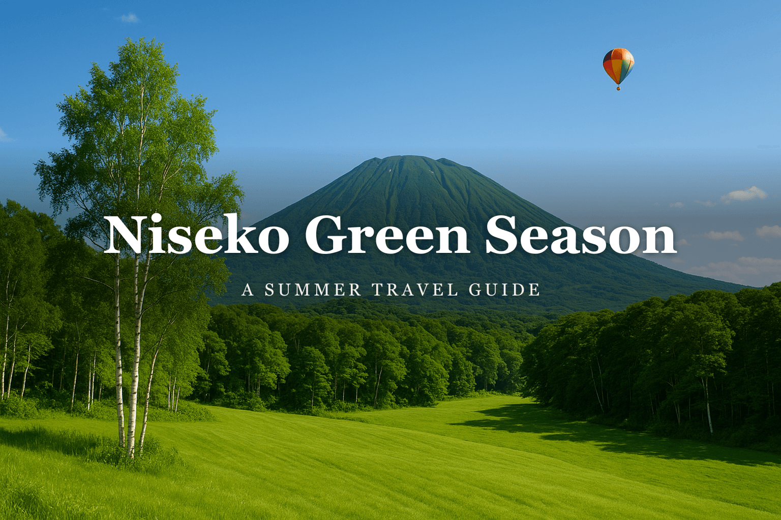 June in Niseko: How to Make the Most of the Green Season