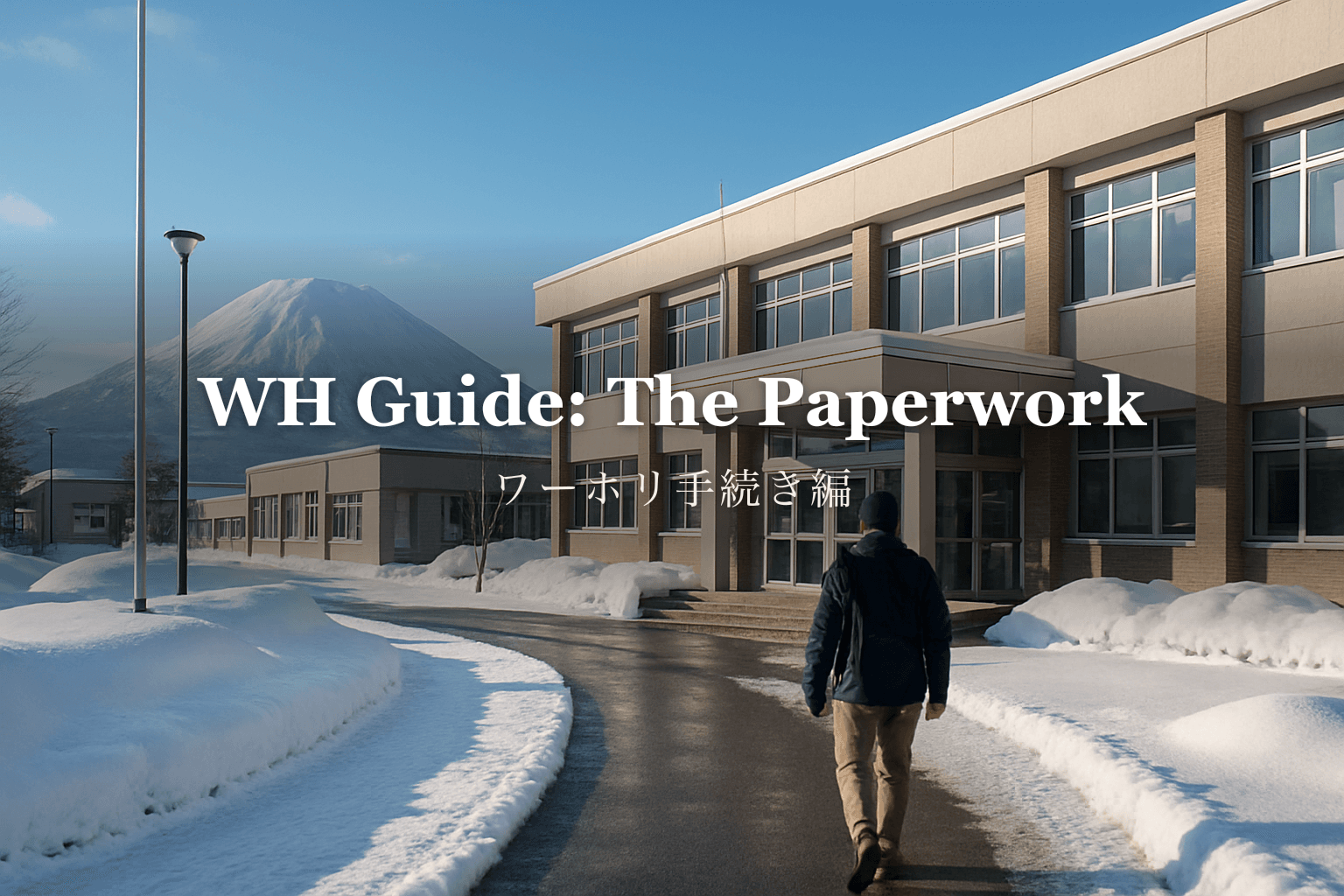 The Complete Niseko Working Holiday Guide #2: The Paperwork to Do First